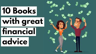 10 BOOKS WITH GREAT FINANCIAL ADVICE [upl. by Alessig]