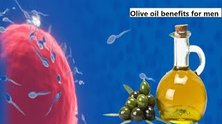 Olive oil for overall Men Health 5 benefits you will get when incorporate olive oil in your diet [upl. by Ayouqes]