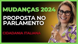 Mudança Parlamento Cidadania Italiana 2024 [upl. by Namrehs]