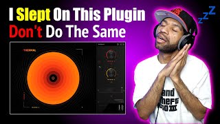 Thermal By Output Review And Demo Plugins I Slept On Episode 4 [upl. by Octavus]