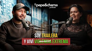 Soy Trailera “Me SECUESTRARON y se ROBARON mi TRÁILER nuevo” Clara Fragosa  pepeampchema podcast [upl. by Jochebed373]