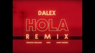 Dalex  Hola Remix ft Lenny Tavárez Chencho Corleone Juhn quotEl All Starquot Letra  Lyrics [upl. by Etnud863]