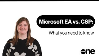 Microsoft EA and CSP What You Need to Know [upl. by Nemajneb]