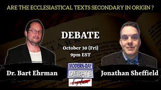 Have Most Churches Had the WRONG New Testament  Dr Bart Ehrman vs Jonathan Sheffield  DEBATE [upl. by Cal]