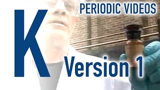 Potassium version 1  Periodic Table of Videos [upl. by Idona341]