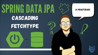 10 Spring Data JPA  Cascading y FetchType [upl. by Ogirdor]