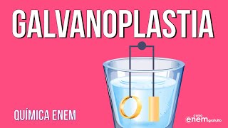 GALVANOPLASTIA tipos de metais características  RESUMO DE QUÍMICA PARA O ENEM [upl. by Feune127]