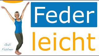 🕊️ 14 min federleicht fühlen mit schwingen lockern und stabilisieren  ohne Geräte im Stehen [upl. by Asilak943]