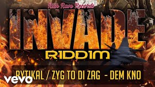 Rytikal Zyg to Di Zag  Dem KNO  Official Audio invade [upl. by Kirad]