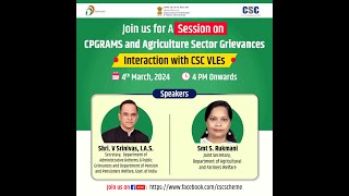 Session on CPGRAMS and Agriculture Sector Grievances Interaction with CSC VLEs [upl. by Akitan162]