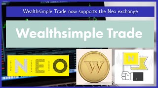 Wealthsimple Trade now supports the Neo exchange [upl. by Bound]