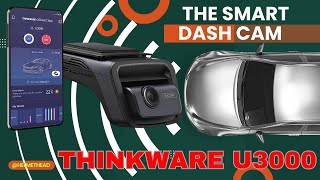 THINKWARE U3000 REVIEW The Smartest Dash Cam  4K  Speed Camera Alert  Radar  Night Vision [upl. by Pandora515]