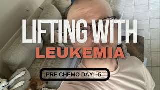 Leukemia Lifting Bulking PreChemo Day 5 [upl. by Ezara]