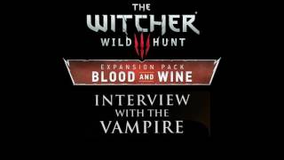 The Witcher 3 Blood and Wine  Interview With the Vampire Musical NodEaster Egg [upl. by Jauch]