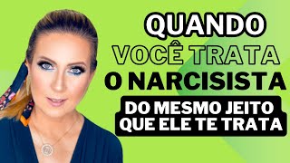 O QUE OS NARCISISTAS SENTEM QUANDO VOCÊ TRATA ELES DA MESMA FORMA QUE ELES TE TRATAM CCRISCOLE [upl. by Netsua]