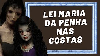 Lei Maria da Penha nas costas [upl. by Perseus]