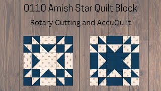 0110 Amish Star Quilt Block  Quilting Tutorial  Rotary Cutting  Accuquilt [upl. by Ahtnama649]