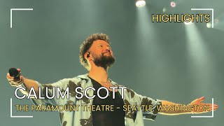 Calum Scott  LIVE at The Paramount Theatre  Seattle Washington  Highlights [upl. by Arrad318]