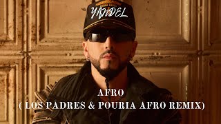 YANDEL  AFRO  Los Padres amp POURIA Afro Remix [upl. by Nerad113]