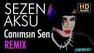 Sezen Aksu  Canımsın Sen Volga Tamöz Remix [upl. by Rma]