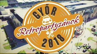 Retropartyzánok Újratöltve  Győr 2018 [upl. by Remle443]