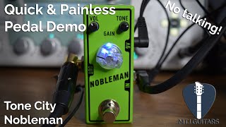 Tone City Nobleman  Quick amp Painless Pedal Demo [upl. by Joella]