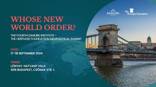 The Fourth Danube Institute – The Heritage Foundation Geopolitical Summit  DAY 2 [upl. by Mayfield]