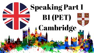 ☝ SPEAKING B1 PART 1 de Inglés de Cambridge Consejos y 40 PreguntasTipo del examen 🏅 [upl. by Ajax]