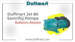 Duffmart Jet 80 Santrifüj Pompa [upl. by Kenric592]