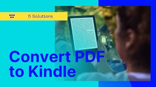 5 Ways to Convert PDF to Kindle Format Calibre Included [upl. by Kellda867]