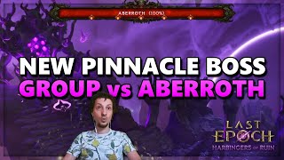 4player party vs Aberroth  New pinnacle boss  Last Epoch 29 [upl. by Dyer48]