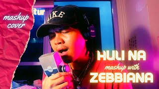 Yuridope  Huli Na ft Skusta Clee mashup cover with ZEBBIANA [upl. by Bainter157]