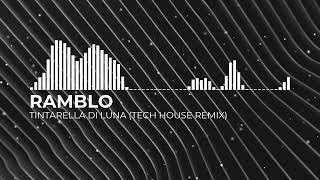 Mina  Tintarella Di Luna Ramblos TECH HOUSE remix [upl. by Tisbee]