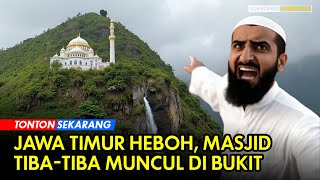 Merinding Masjid Muncul dalam Semalam Ketika Mereka Masuk sana Langsung berteriak “Allahu Akbar” [upl. by Beverle364]