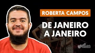 DE JANEIRO A JANEIRO  Roberta Campos e Nando Reis aula de violão  Como tocar no violão [upl. by Wincer]