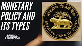 Monetary policy and its types  Expansionary and Contractionary Monetary Policy [upl. by Odraboel]