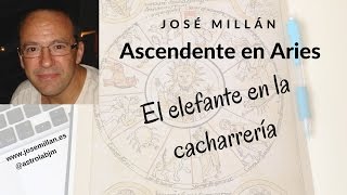 Ascendente en Aries El elefante en la cacharrería [upl. by Ydrah128]