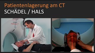 CT  Computertomographie Patientenlagerung und Einstellung für den Kopf und den Hals [upl. by Beker]