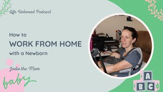 How To Work From Home With A Newborn [upl. by Gay]