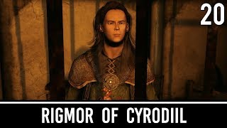 Skyrim Mods Rigmor Of Cyrodiil  Part 20 [upl. by Iahcedrom]