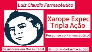 Xarope Expec  Tripla Ação [upl. by Einra]