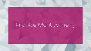 Frankie Montgomery  appearance [upl. by Enaxor]