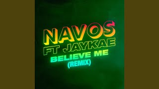 Believe Me Remix [upl. by Anelaf59]