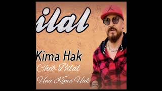 cheb Bilal Hna kima Hak [upl. by Rentschler]