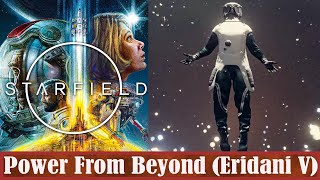 Starfield Power From Beyond Eridani V [upl. by Chappie669]