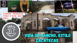 VIDA DE RANCHO AL ESTILO ZACATECAS MÉXICO [upl. by Patt]