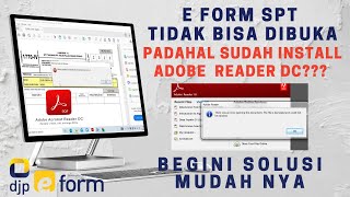 E form TIDAK BISA Dibuka Padahal Sudah Install Adobe Acrobat Reader DC Begini Solusinya [upl. by Eralcyram]