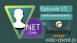 ASPNET Core 3  IdentityServer4  Ep15 oidcclientjs [upl. by Barri]