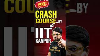 Free Crash Course by IIT Kanpur😍😍jee jee2025 iit iitjee iitkanpur sathee jeecrashcourse [upl. by Koy514]