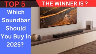 Which Soundbar Should You Buy in 2025  BEST Soundbars 2025 [upl. by Idnod]